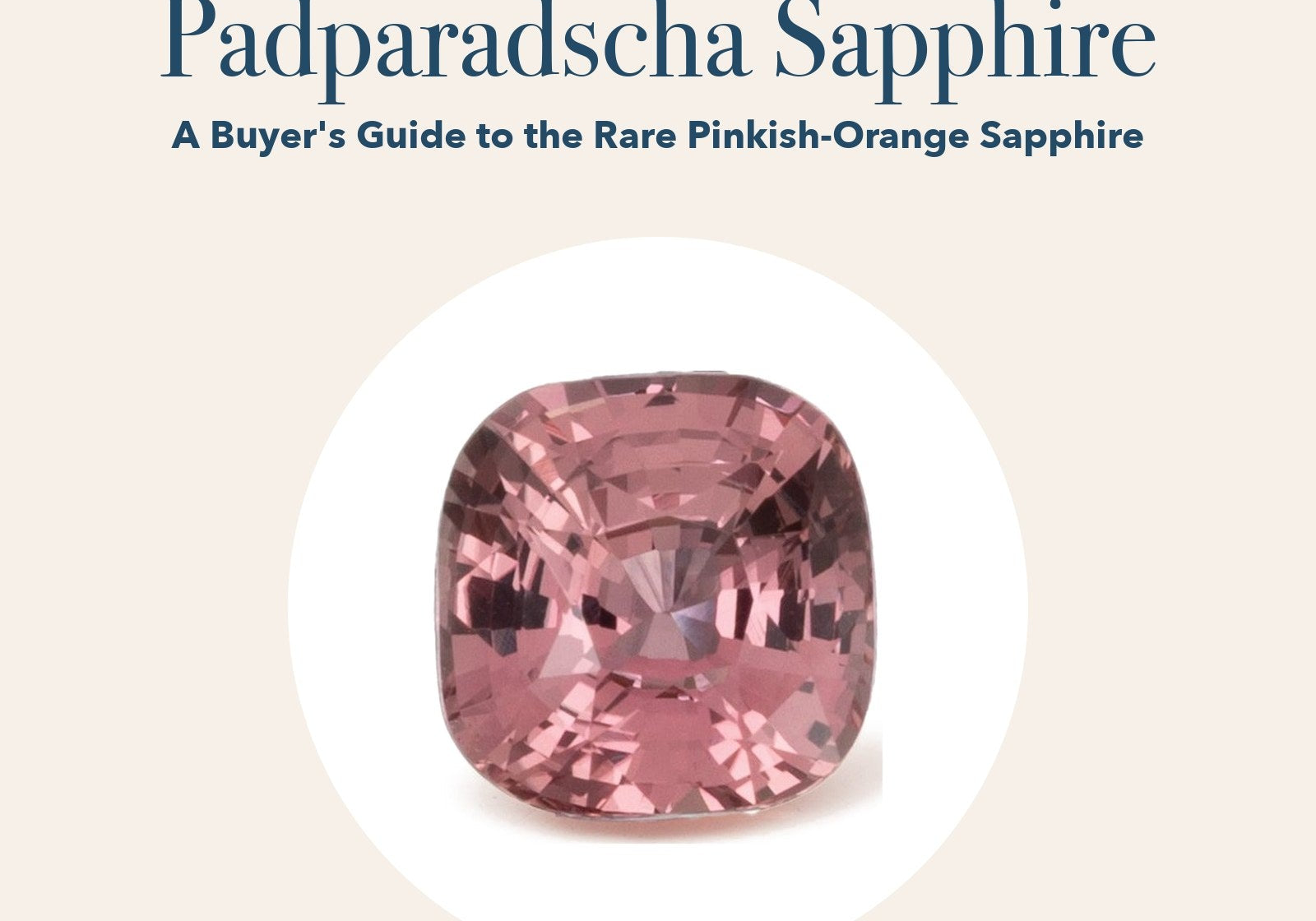 Padparadscha Sapphire: Padparadscha sapphire in a white circle