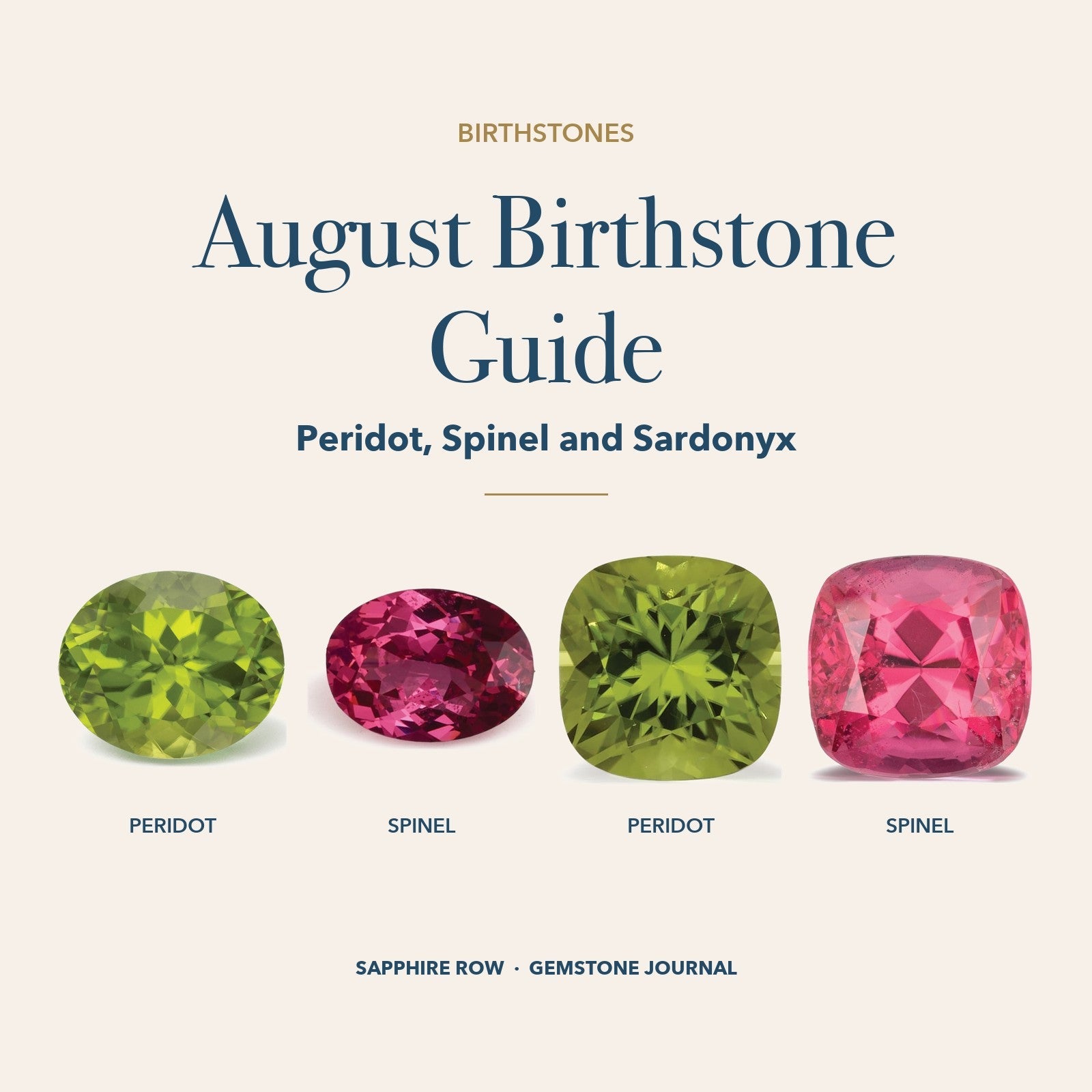 August Birthstone Guide: green peridot, red spinel, green peridot and vivid pink spinel