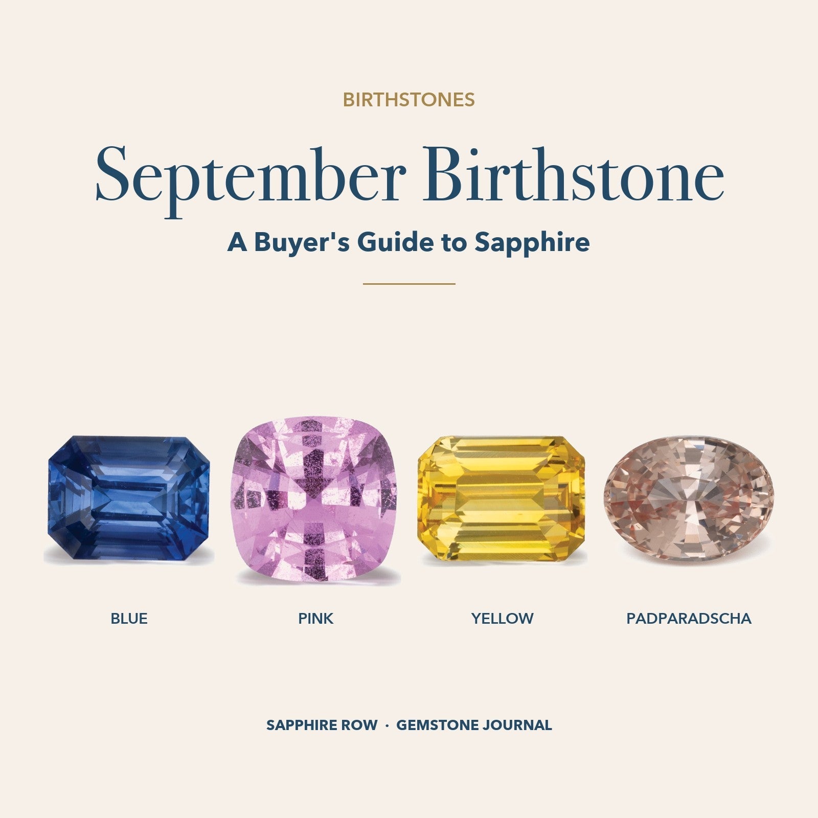 September Birthstone: cornflower blue sapphire, pink sapphire, yellow sapphire and Padparadscha sapphire